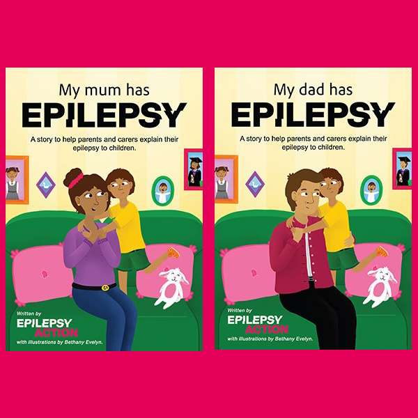Free children’s books ‘My mum has epilepsy’ and ‘My dad has epilepsy’ updated