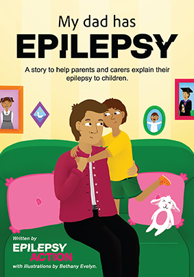 My dad has epilepsy