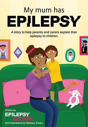 My mum has epilepsy
