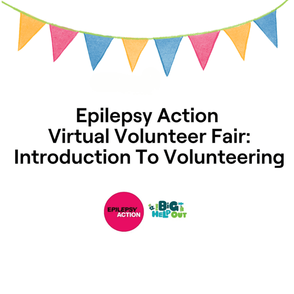Epilepsy Action, Virtual Volunteer Fair: Introduction to volunteering